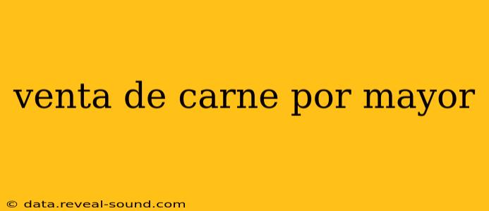venta de carne por mayor
