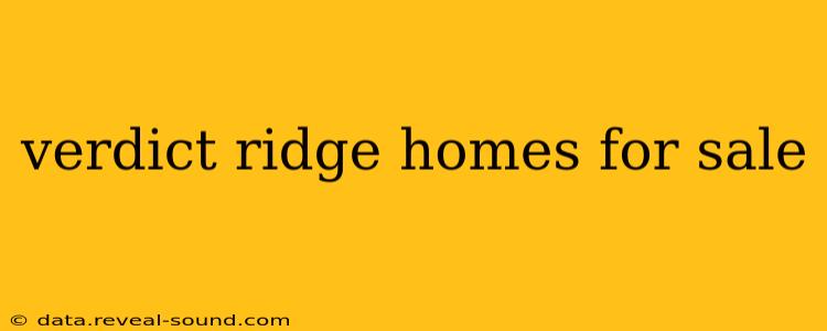 verdict ridge homes for sale