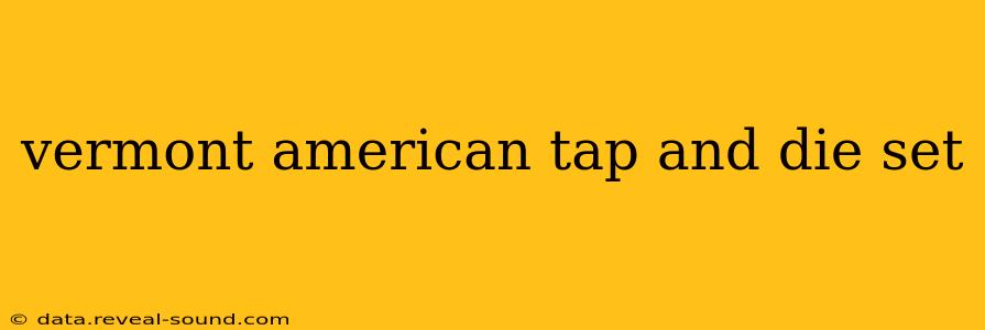 vermont american tap and die set