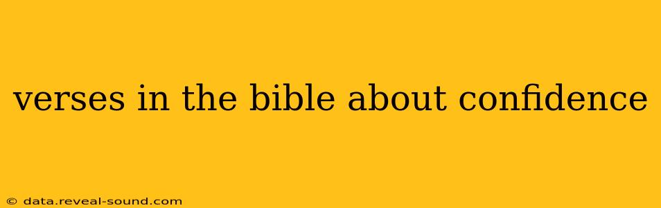 verses in the bible about confidence
