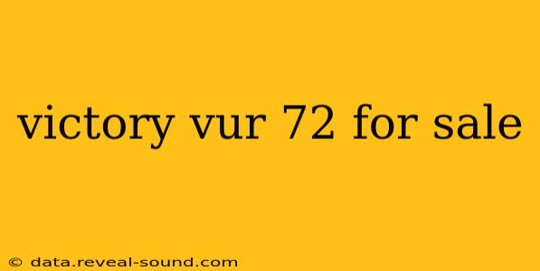 victory vur 72 for sale