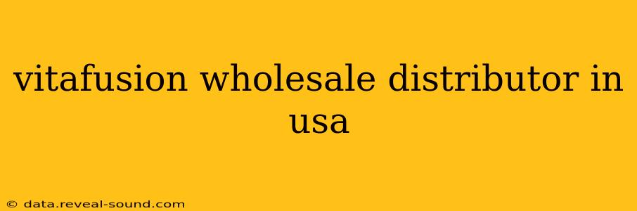 vitafusion wholesale distributor in usa