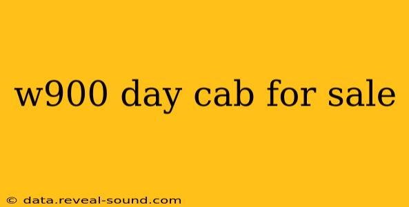 w900 day cab for sale