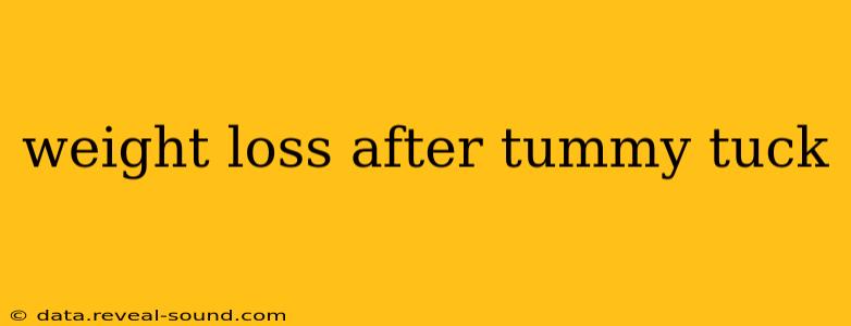 weight loss after tummy tuck