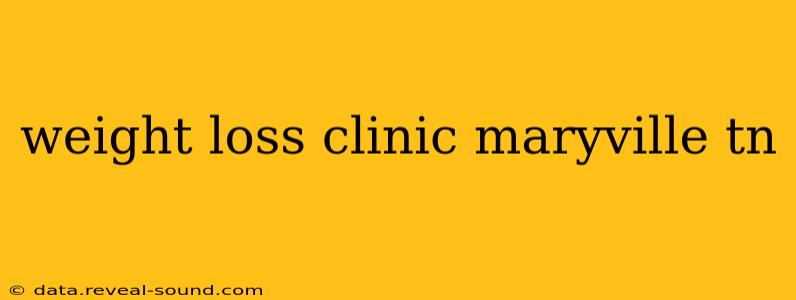 weight loss clinic maryville tn