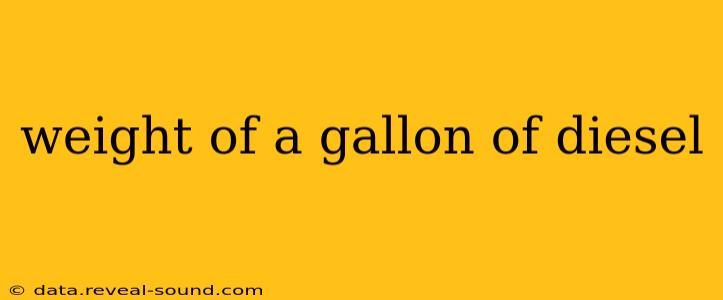 weight of a gallon of diesel