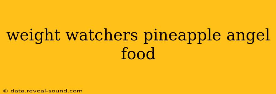 weight watchers pineapple angel food
