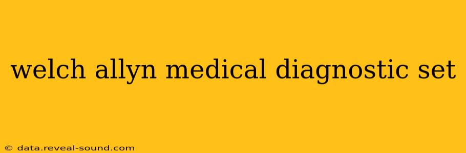 welch allyn medical diagnostic set