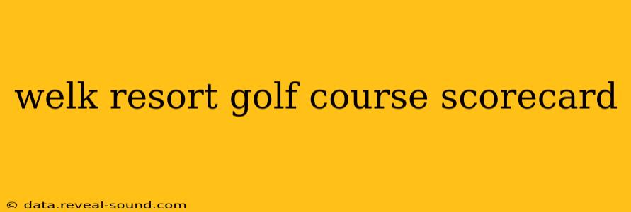 welk resort golf course scorecard