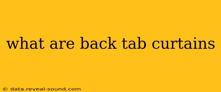 what are back tab curtains