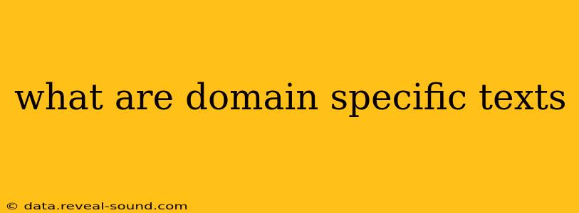 what are domain specific texts