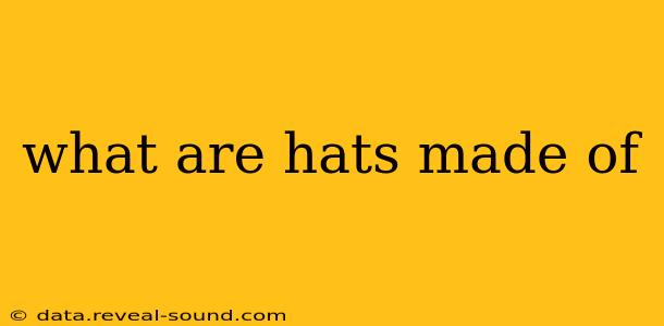 what are hats made of