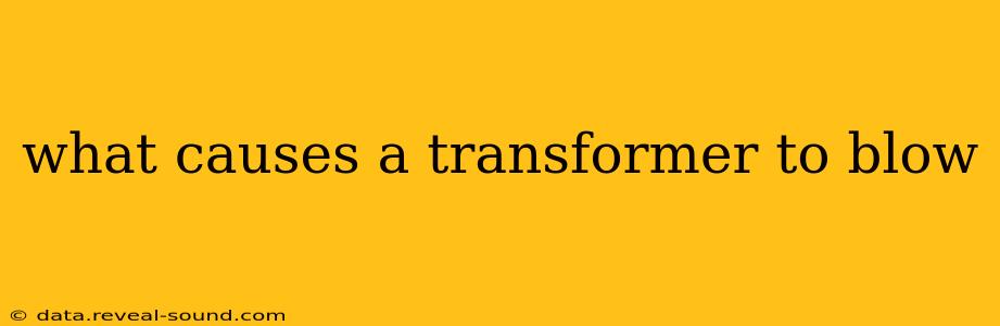 what causes a transformer to blow