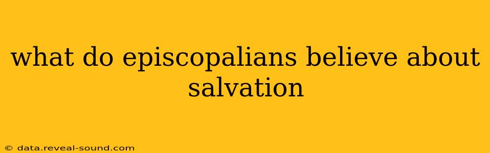 what do episcopalians believe about salvation