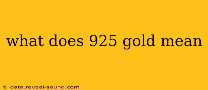 what does 925 gold mean