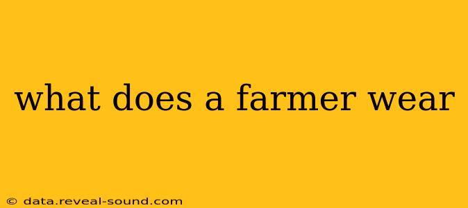 what does a farmer wear