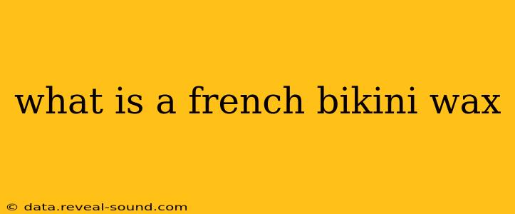 what is a french bikini wax