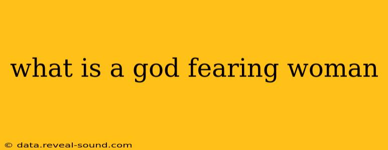 what is a god fearing woman