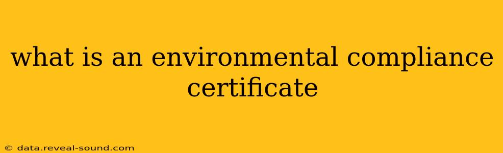 what is an environmental compliance certificate