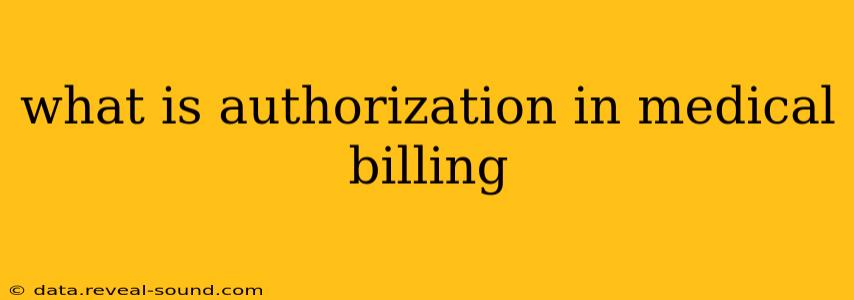 what is authorization in medical billing