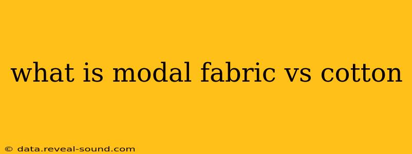 what is modal fabric vs cotton