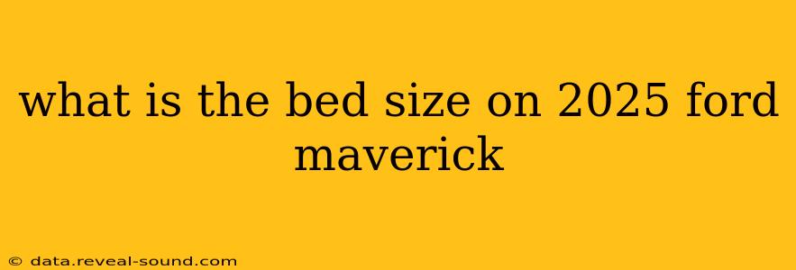 what is the bed size on 2025 ford maverick