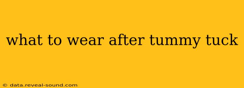 what to wear after tummy tuck