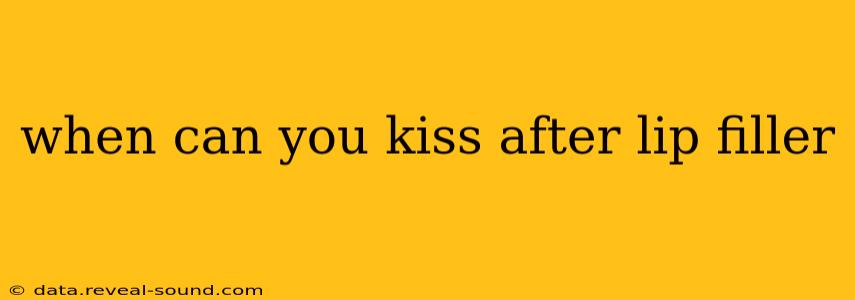 when can you kiss after lip filler