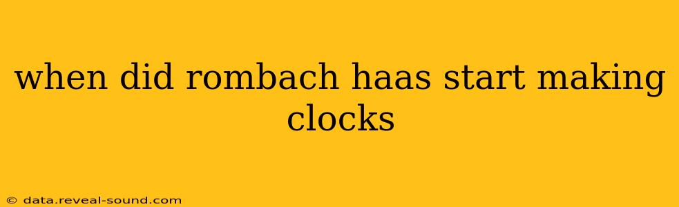 when did rombach haas start making clocks