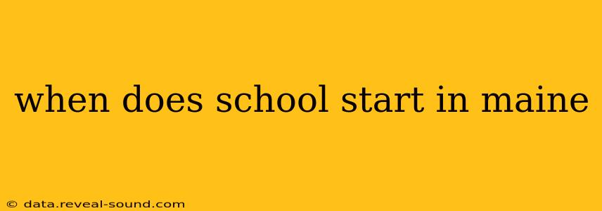 when does school start in maine