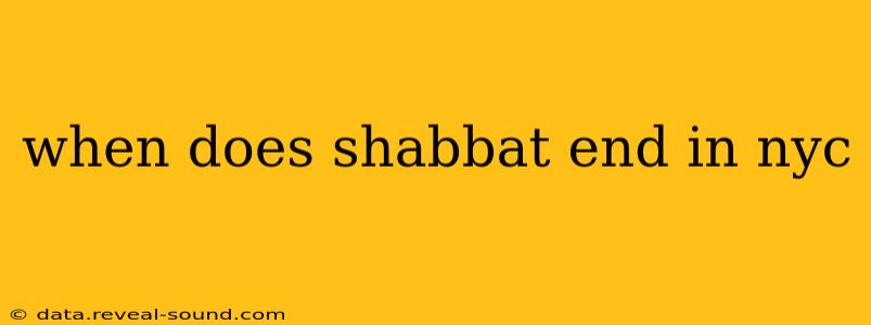 when does shabbat end in nyc