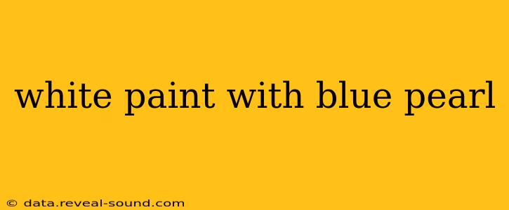 white paint with blue pearl