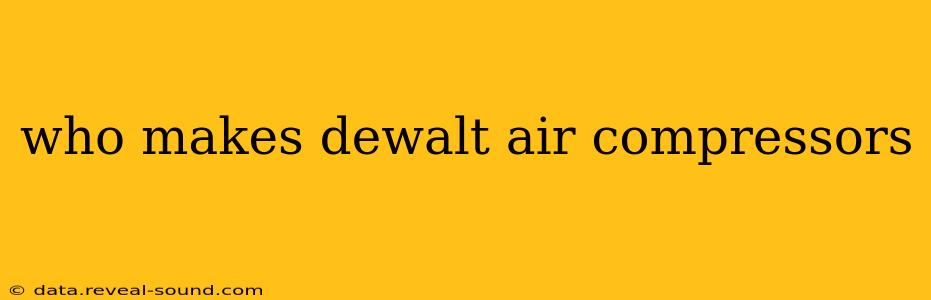 who makes dewalt air compressors