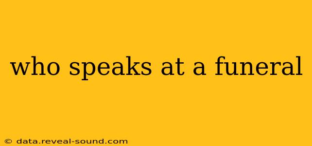 who speaks at a funeral
