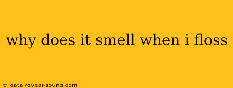 why does it smell when i floss