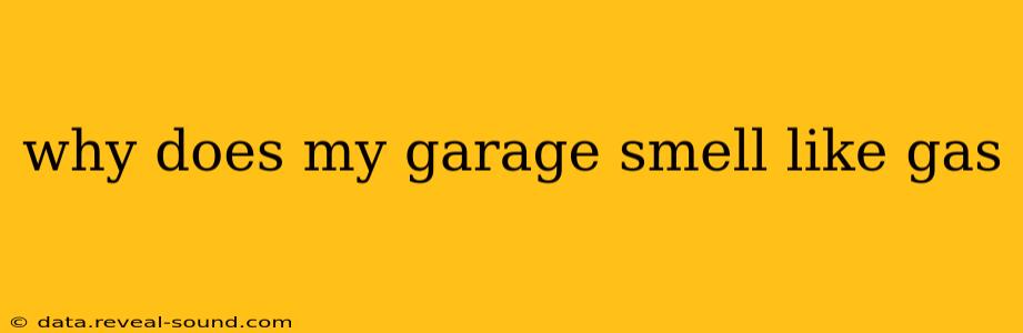 why does my garage smell like gas