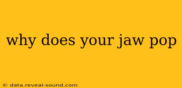 why does your jaw pop
