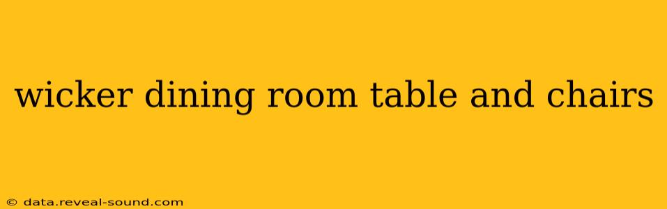 wicker dining room table and chairs