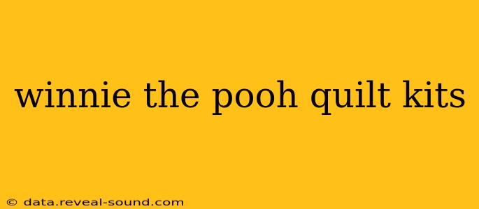 winnie the pooh quilt kits
