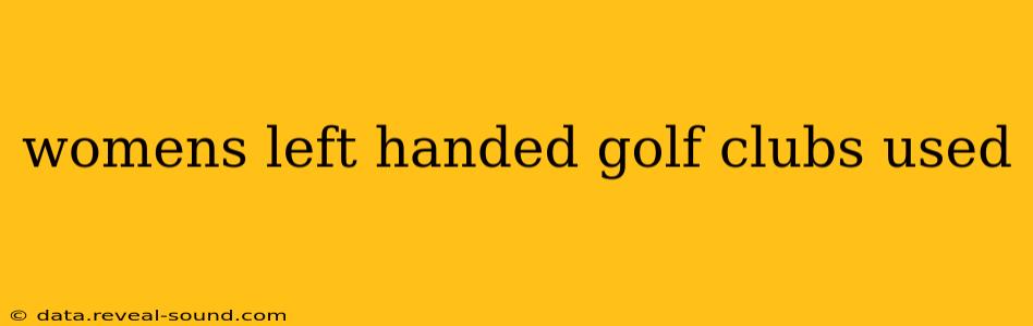 womens left handed golf clubs used