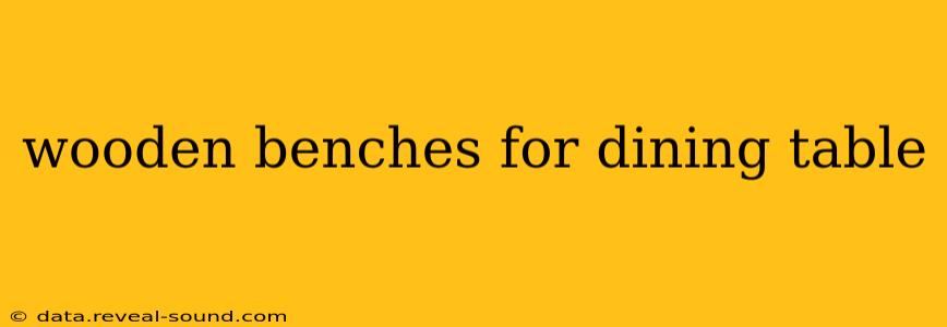 wooden benches for dining table