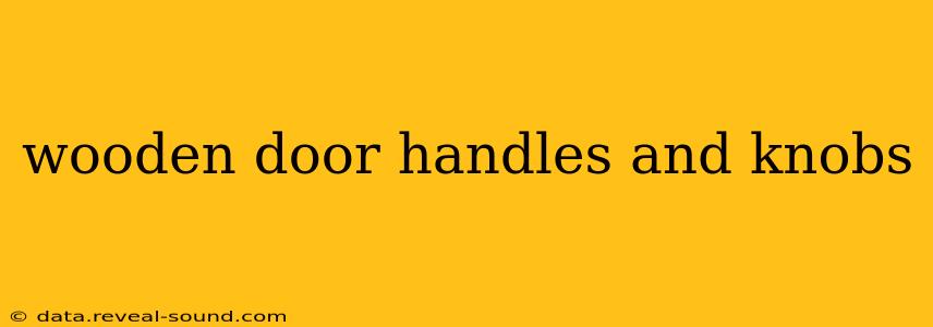 wooden door handles and knobs