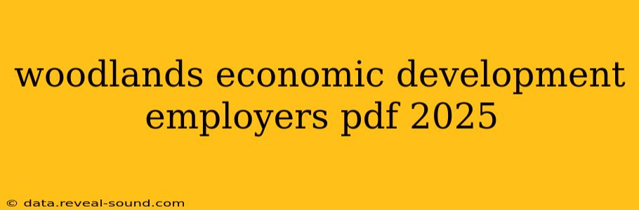 woodlands economic development employers pdf 2025