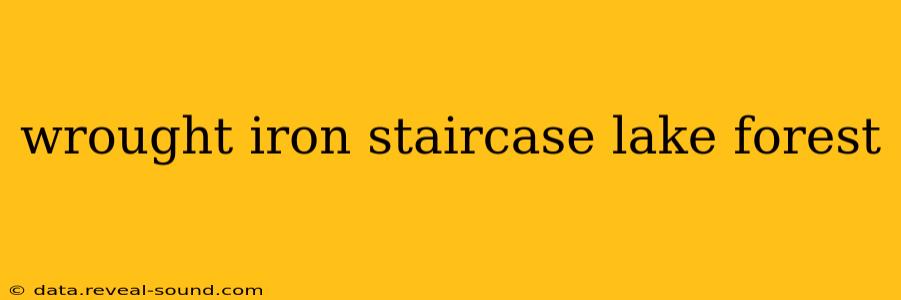 wrought iron staircase lake forest