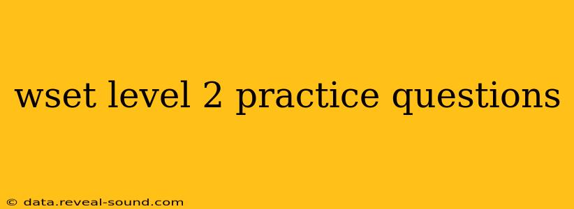 wset level 2 practice questions