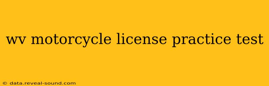 wv motorcycle license practice test