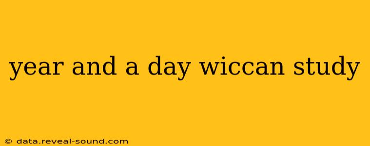year and a day wiccan study
