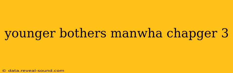 younger bothers manwha chapger 3